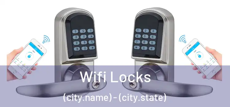  Wifi Locks (city.name) - (city.state)